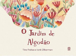 Jardim de Algodao, O