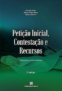 Peticao Inicial, Contestacao e Recursos