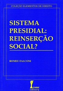 Sistema Presidial: Reinsercao Social
