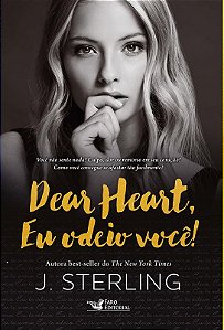 Dear Heart, Eu Odeio Voce!