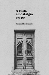 Casa, a Nostalgia e o Po, A