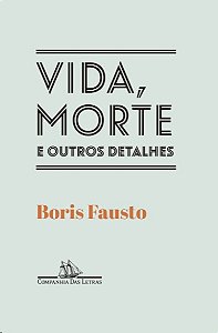 Vida, Morte e Outros Detalhes