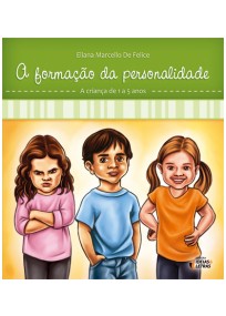 Formacao da Personalidade, A: a Crianca de 1 a 5 Anos - Vol.2