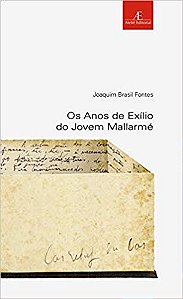 Anos de Exilio do Jovem Mallarme, os - Col. Estudos Literarios 24, Critica