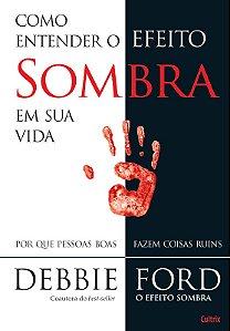Como Entender o Efeito Sombra em Sua Vida