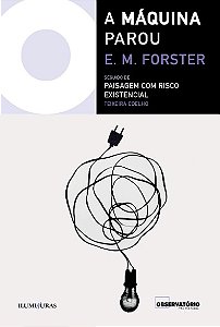 Maquina Parou, A: Seguido de Paisagem com Risco Existencial