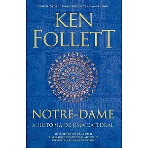 Notre-dame: a Historia de Uma Catedral