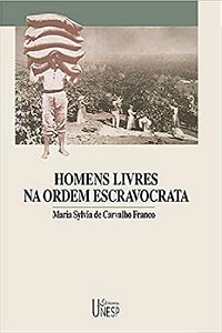 Homens Livres na Ordem Escravocrata