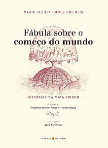 Fabula sobre o Comeco do Mundo: Historias da Mata Virgem