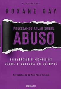 Precisamos Falar sobre Abuso: Conversas e Memorias sobre a Cultura do Estup