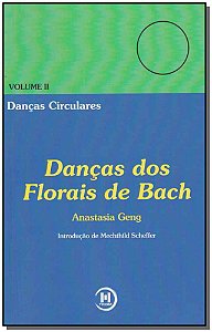 Dancas dos Florais de Bach: Vol. Ii