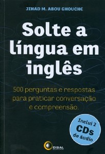 Solte a Lingua em Ingles - com Cd-rom
