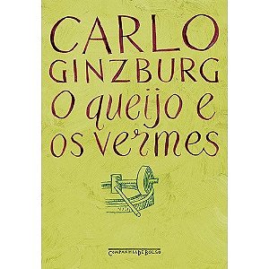 Queijo e os Vermes, o - Livro de Bolso