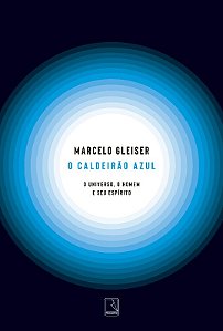 Caldeirao Azul: o Universo, o Homem e Seu Espirito, O