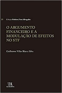 Argumento Financeiro e a Modulacao de Efeitos no S