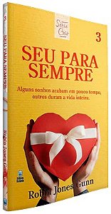 Serie Cris: Seu para Sempre; Alguns Sonhos Acabam em Pouco Tempo, Outros du