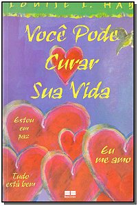 Voce Pode Curar Sua Vida - Ilustrado