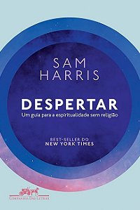 Despertar - Um Guia para a Espirituralidade sem Religiao