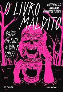 Livro Maldito, o - Creepypastas Macabras e Contos de Terror