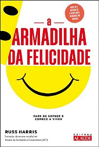 Armadilha da Felicidade, A