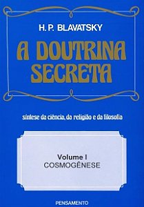 Doutrina Secreta, a - (vol. I)