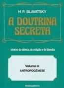 Doutrina Secreta, A-  (vol. Iii)