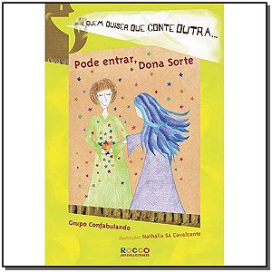 Pode Entrar, Dona Sorte - Col. e Quem Quiser Que Conte Outra