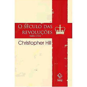 Seculo das Revolucoes, o - 1603-1714
