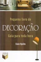 Pequeno Livro de Decoracao: Guia para Toda Hora
