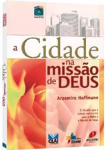 Cidade na Missao de Deus, a - Serie Parceria na Missao de Deus