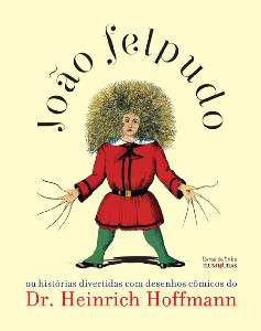 Joao Felpudo, Ou Historias Divertidas com Desenhos Comicos do Dr. Heinrich