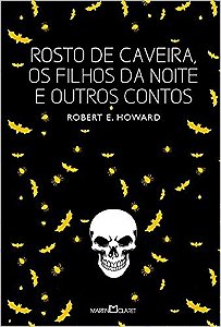 Rosto de Caveira e os Filhos da Noite e Outros Contos