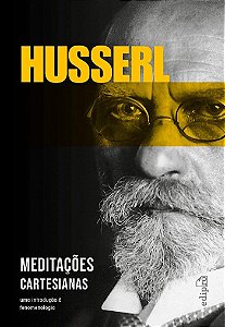 Meditacoes Cartesianas: Uma Introducao a Fenomenologia