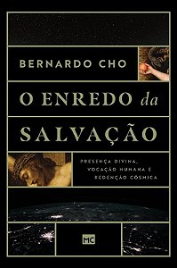 Enredo da Salvacao, O: Presenca Divina, Vocacao Humana e Redencao Cosmica