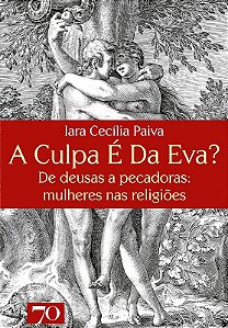 Culpa e da Eva , A