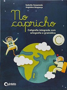 No Capricho: Caligrafia Integrada com Ortografia e Gramatica - C