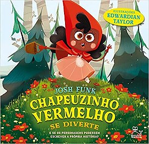 Chapeuzinho Vermelho se Diverte