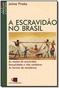 Escravidao no Brasil, A