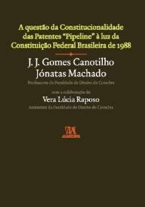 Questao da Constitucionalidade das Patentes, A