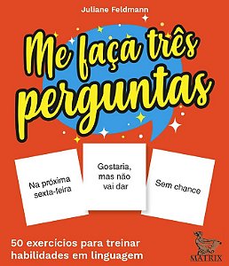 Me Faca Tres Perguntas: 50 Exercicios para Treinar Habilidades em Linguagem