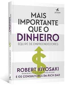 Mais Importante Que o Dinheiro - Equipe de Empreendedores