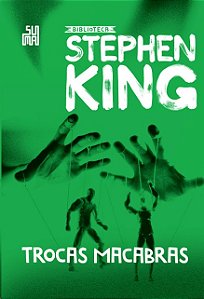 Trocas Macabras: Colecao Biblioteca Stephen King