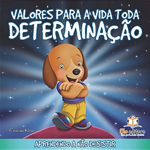Valores para a Vida Toda : Determinacao