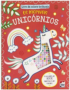 Livro de Colorir Brilhante: os Incriveis Unicornios