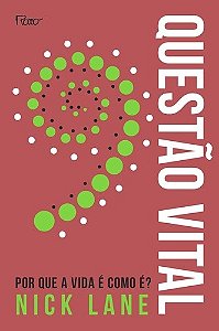 Questao Vital - por Que a Vida e Como E