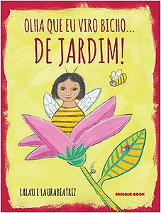 Olha Que Eu Viro Bicho... de Jardim!