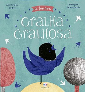 Fabulosa Gralha Gralhosa, A