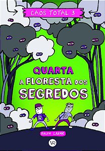 Caos Total 3 - Quarta a Floresta dos Segredos