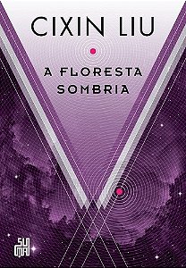 Floresta Sombria, A