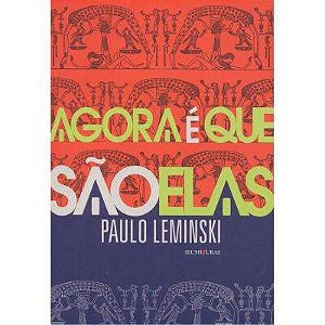 Agora e Que Sao Elas